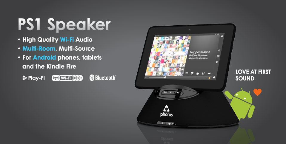 Phorus PS1 Speaker - High quality Wi-Fi Audio. Multi-Room, Multi-Source.  For Android Phones, Tablets and the Kindle Fire